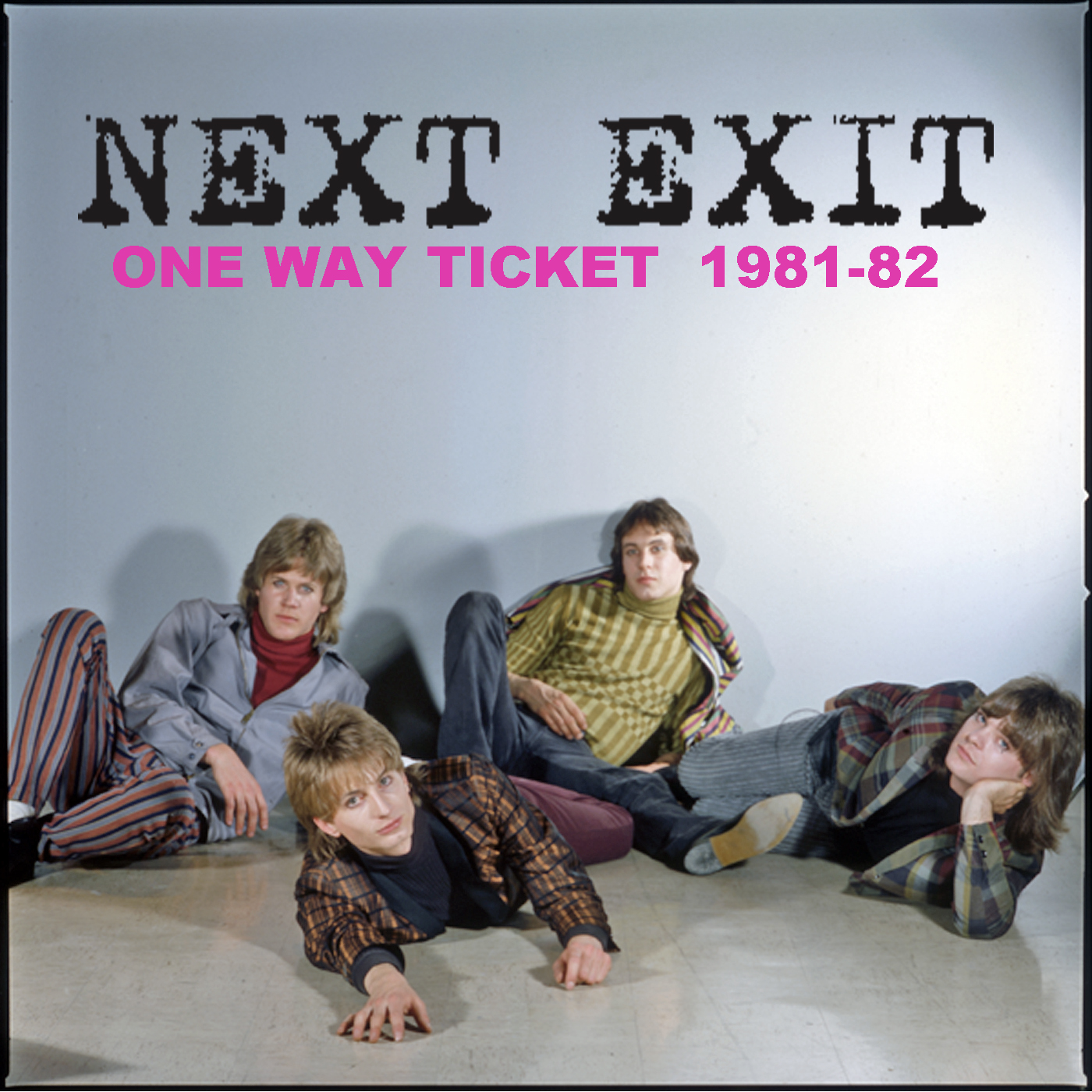 Sweet Madness, Next Exit, One Way Ticket 1981-82