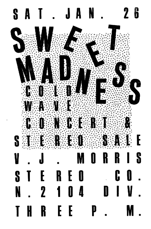 Sweet Madness Cold Wave Concert & Stereo Sale